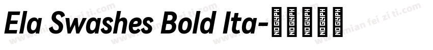Ela Swashes Bold Ita字体转换